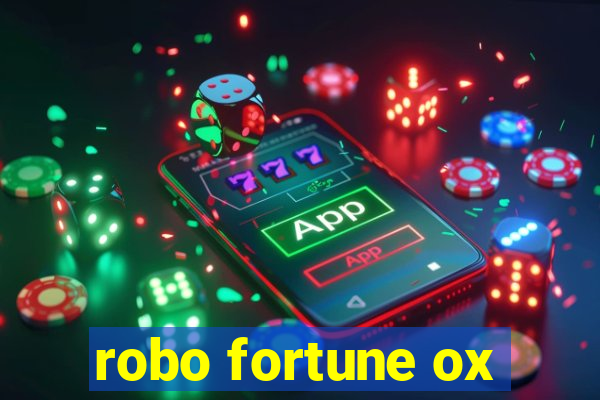 robo fortune ox